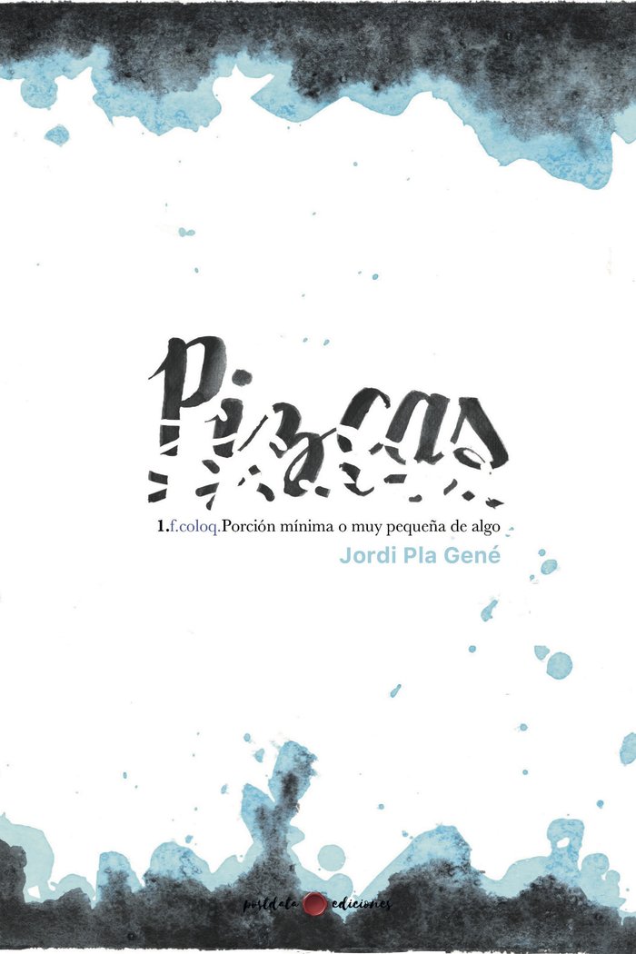 Pizcas, de Pla, Jordi | portada del libro