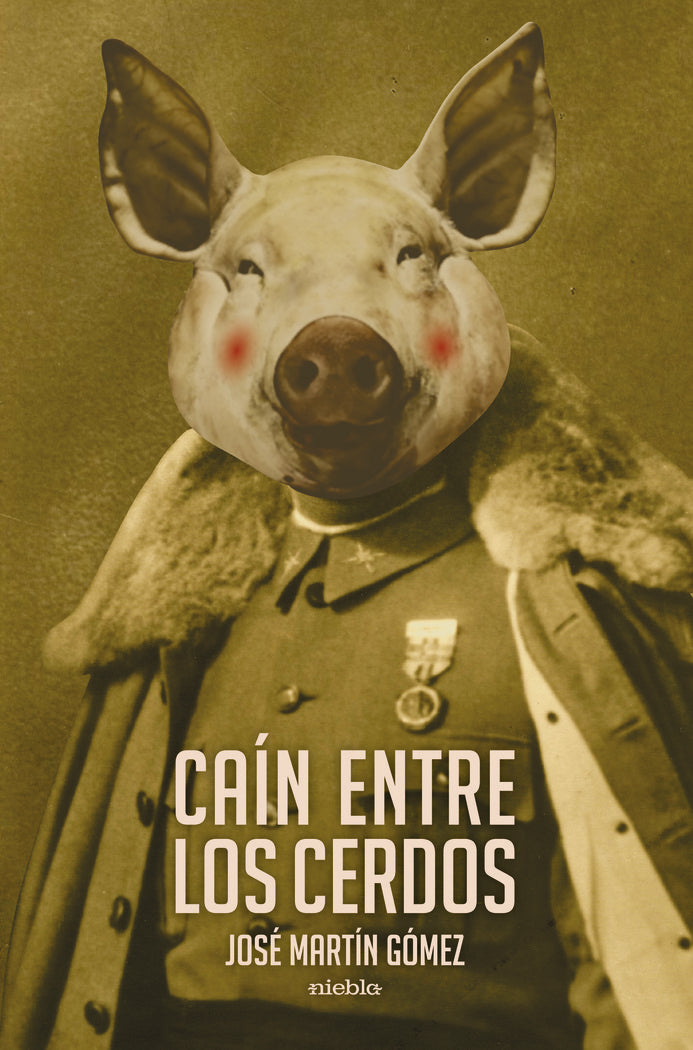 Caín entre los cerdos, de Martín Gómez, José | portada del libro