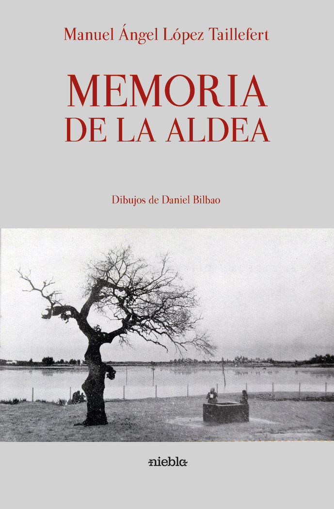 Memoria de la Aldea, de López Taillefert, Manuel Ángel | portada del libro