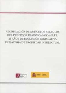 RECOPILACION DE ARTICULOS SELECTOS DEL PROFESOR RAMON CASAS, de CASAS VALLÔS | portada del libro