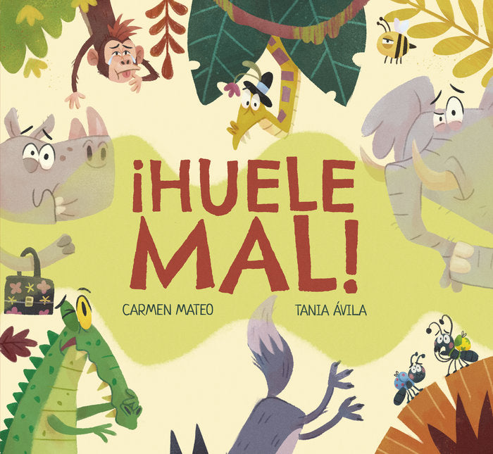 ¡HUELE MAL!, de Ávila, Tania | portada del libro