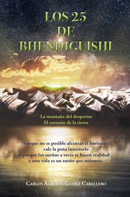 25 DE BHENDIGUISHI, LOS, de CARLOS ALBERTO GOMEZ CABALLERO | portada del libro