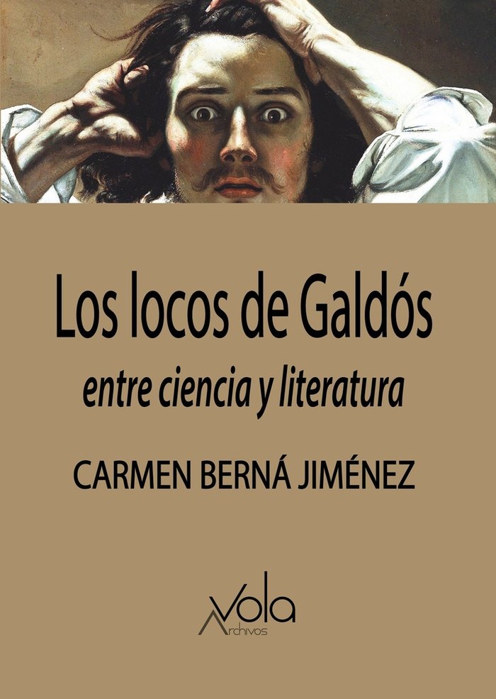 Los locos de Galdós, de Berná Jiménez, Carmen | portada del libro