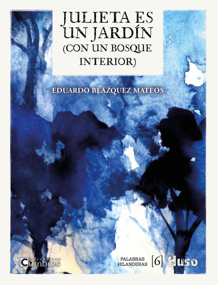 JULIETA ES UN JARDIN, de BLAZQUEZ MATEOS, EDUARDO | portada del libro