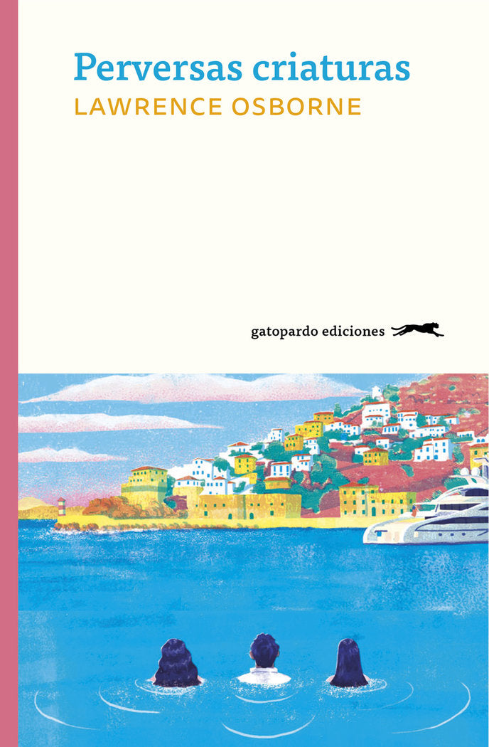 PERVERSAS CRIATURAS, de OSBORNE, LAWRENCE | portada del libro