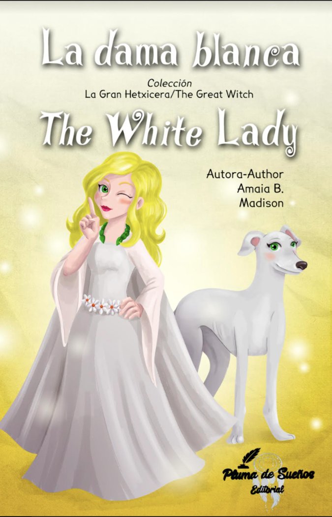 LA DAMA BLANCA / THE WHITE LADY, de B Madison, Amaia | portada del libro
