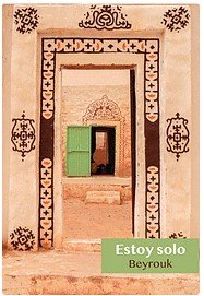 ESTOY SOLO, de Ould Beyrouk, MBAREK (BEYRROUK) | portada del libro