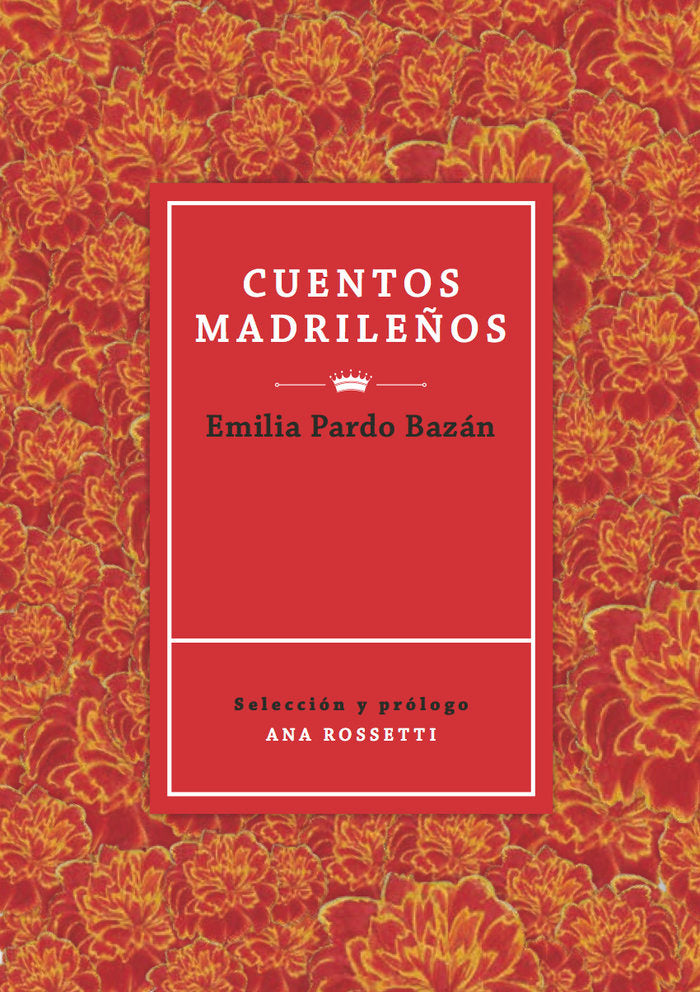 CUENTOS MADRILEÑOS, de PARDO BAZÁN, EMILIA | portada del libro