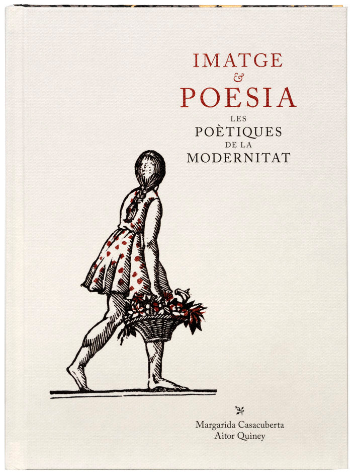 IMATGE & POESIA LES POETIQUES DE LA MODERNITAT, de CASACUBERTA ROCAROLS, MARGARIDA | portada del libro