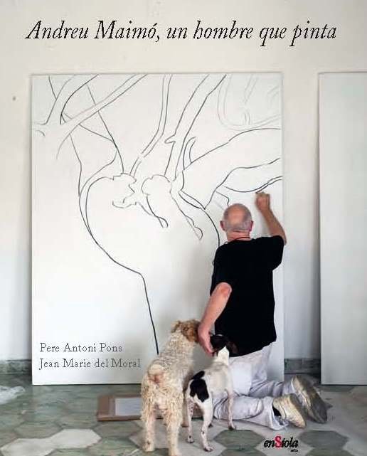 ANDREU MAIMO, UN HOMBRE QUE PINTA, de PONS, P | portada del libro