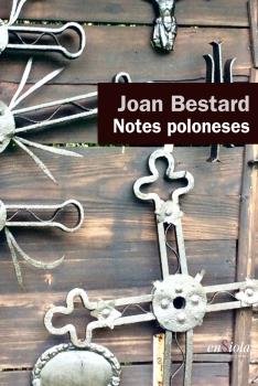 NOTES POLONESES, de BESTARD, JOAN | portada del libro