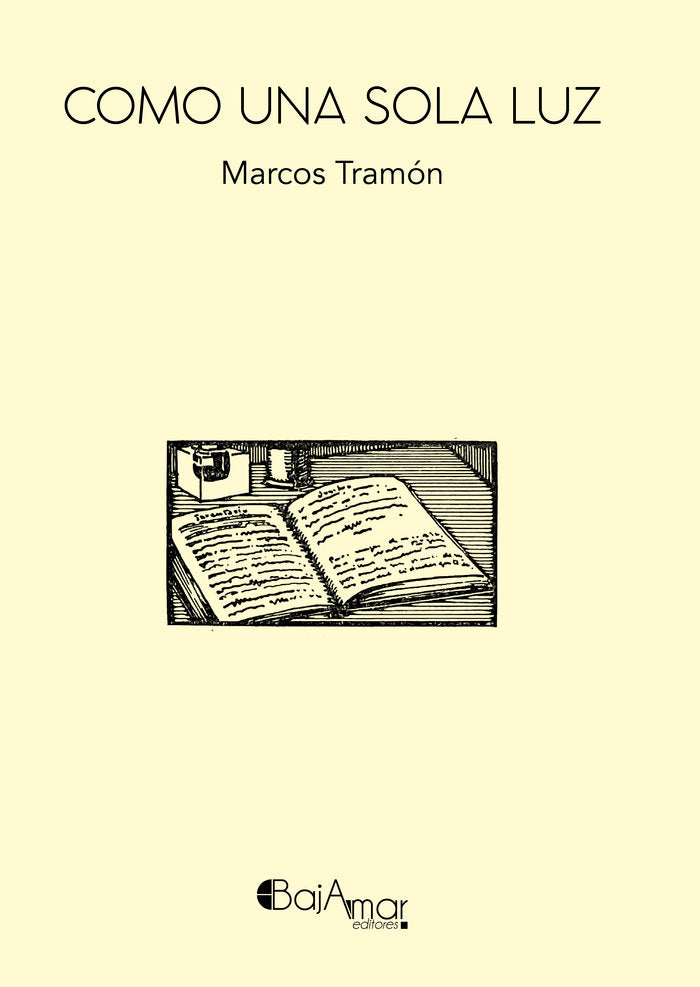 COMO UNA SOLA LUZ, de TRAMÓN, MARCOS | portada del libro