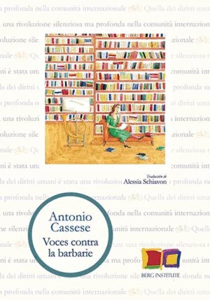 VOCES CONTRA LA BARBARIE, de CASSESE, ANTONIO | portada del libro