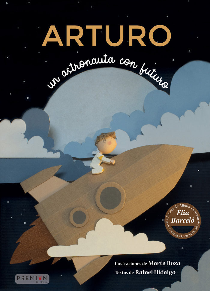Arturo, un astronauta con futuro, de Hidalgo Navarro, Rafael | portada del libro