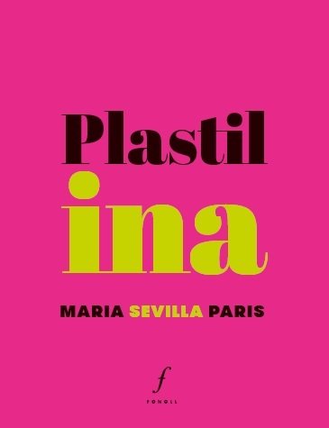 Plastilina, de SEVILLA PARIS, MARIA | portada del libro