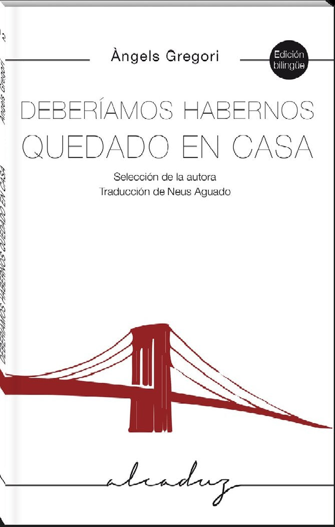 DEBERIAMOS HABERNOS QUEDADO EN CASA, de GREGORI PARRA, ·NGELS | portada del libro