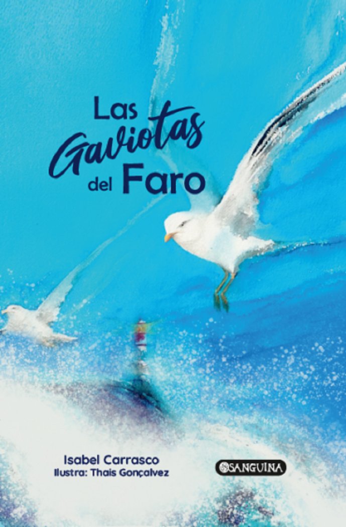LAS GAVIOTAS DEL FARO, de CARRASCO, ISABEL | portada del libro