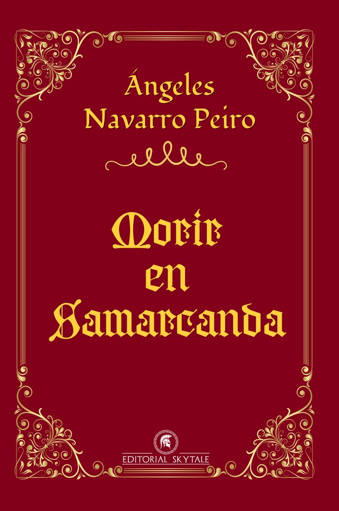 Morir en Samarcanda, de Navarro Peiro, Ángeles | portada del libro