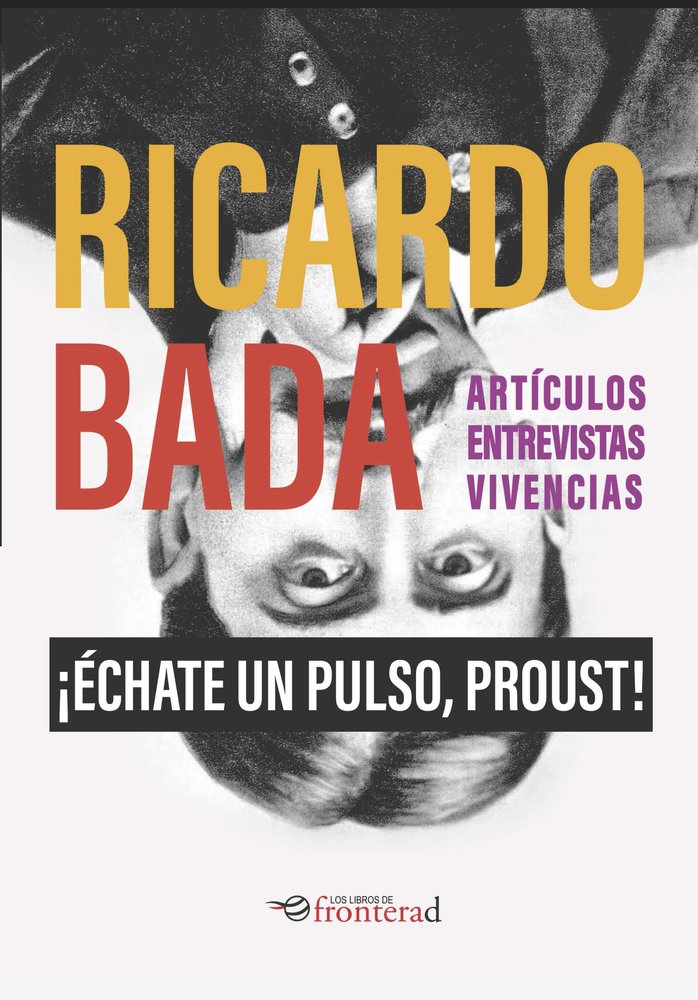 ¡Échate un pulso, Proust!, de Bada, Ricardo | portada del libro