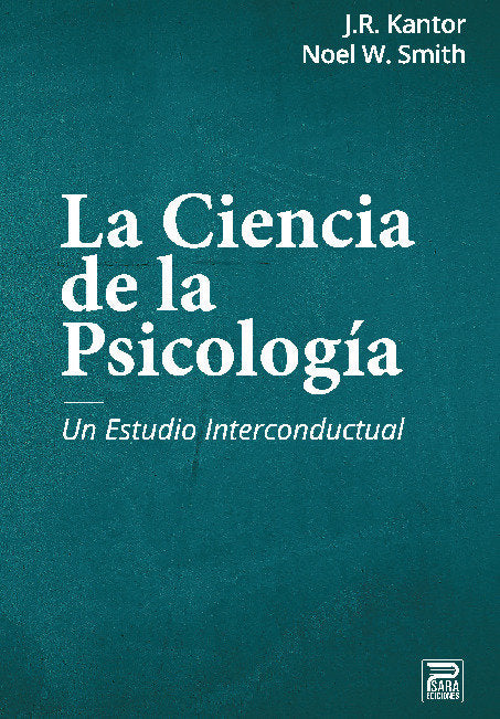 LA CIENCIA DE LA PSICOLOGIA, de KANTOR, J.R. | portada del libro