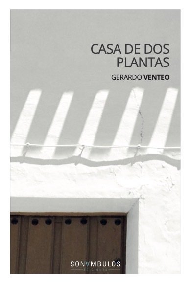 CASA DE DOS PLANTAS, de VENTEO, GERARDO | portada del libro