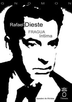 FRAGUA INTIMA, de DIESTE, RAFAEL | portada del libro