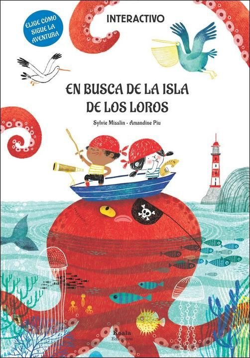 EN BUSCA DE LA ISLA DE LOS LOROS, de MISSLIN,SYLVIE | portada del libro