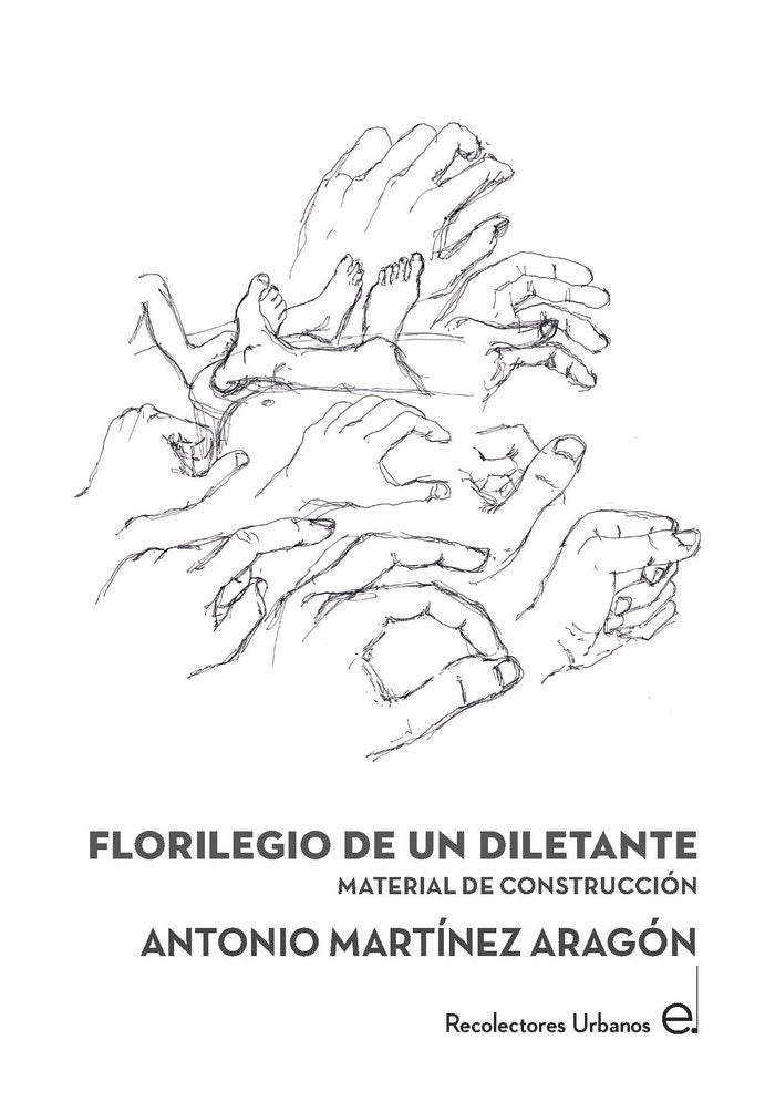 Florilegio de un diletante, de Martínez Aragón, Antonio | portada del libro