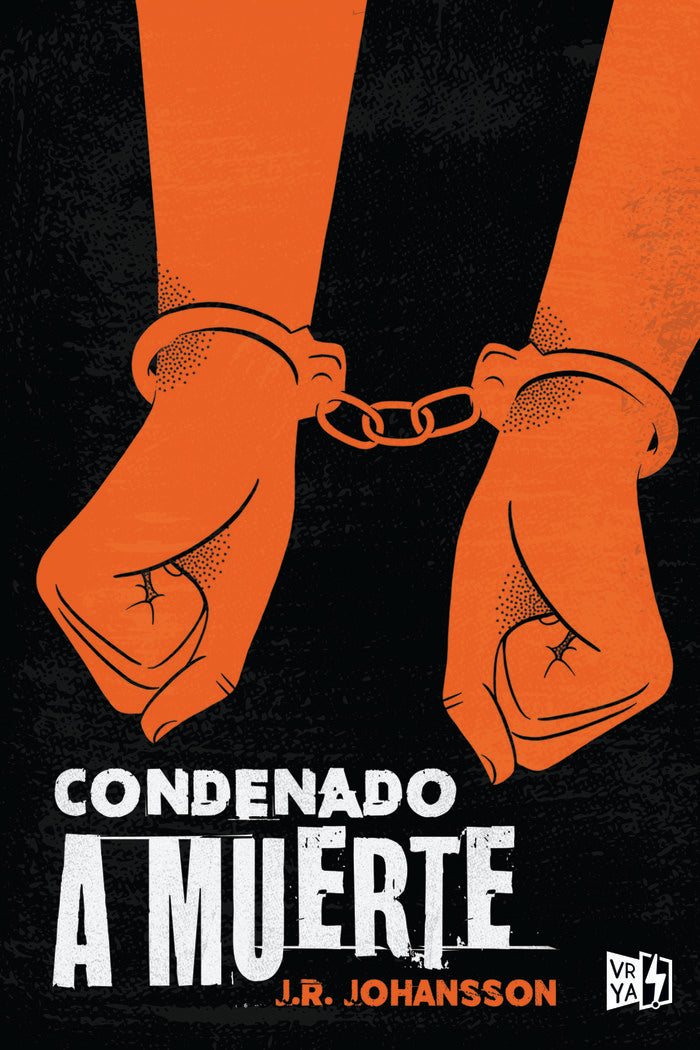 CONDENADO A MUERTE, de JOHANSSON, J. R. | portada del libro