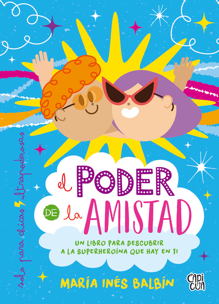 EL PODER DE LA AMISTAD, de BALBIN, MARIA INES | portada del libro