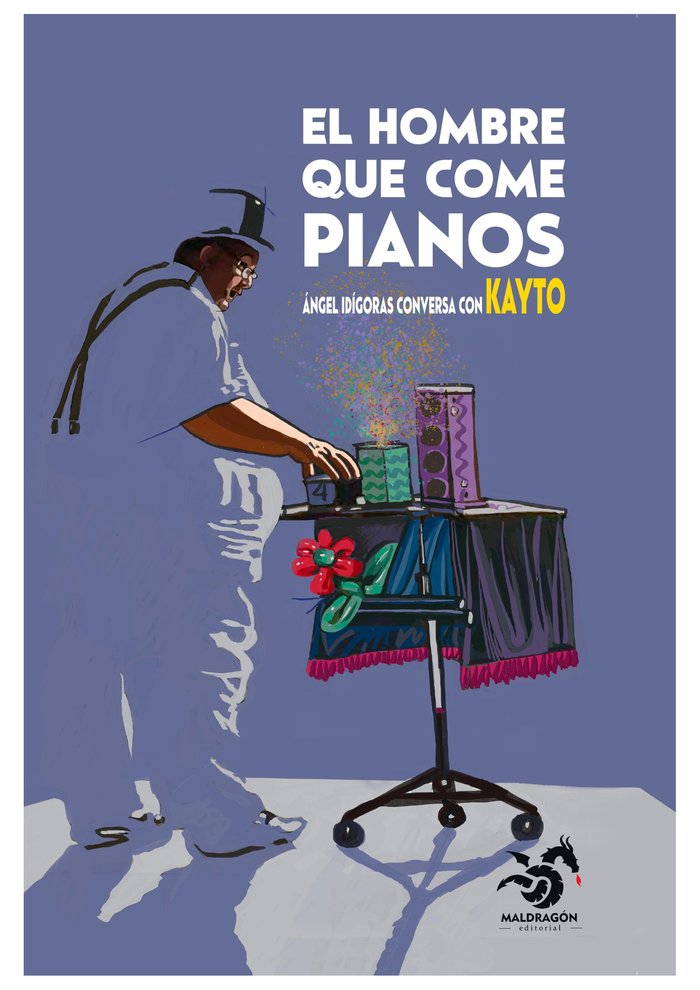 El Hombre que come pianos, de Idígoras, Ángel | portada del libro
