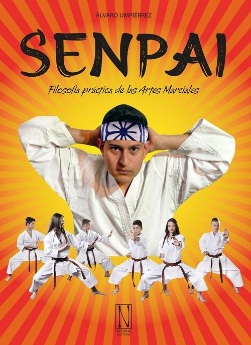 SENPAI. FILOSOFIA PRACTICA DE LAS ARTES MARCIALES, de UMPIERREZ,ALVARO | portada del libro