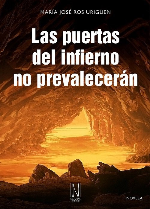 LAS PUERTAS DEL INFIERNO NO PREVALECERAN, de ROS URIGUEN,MARIA JOSE | portada del libro