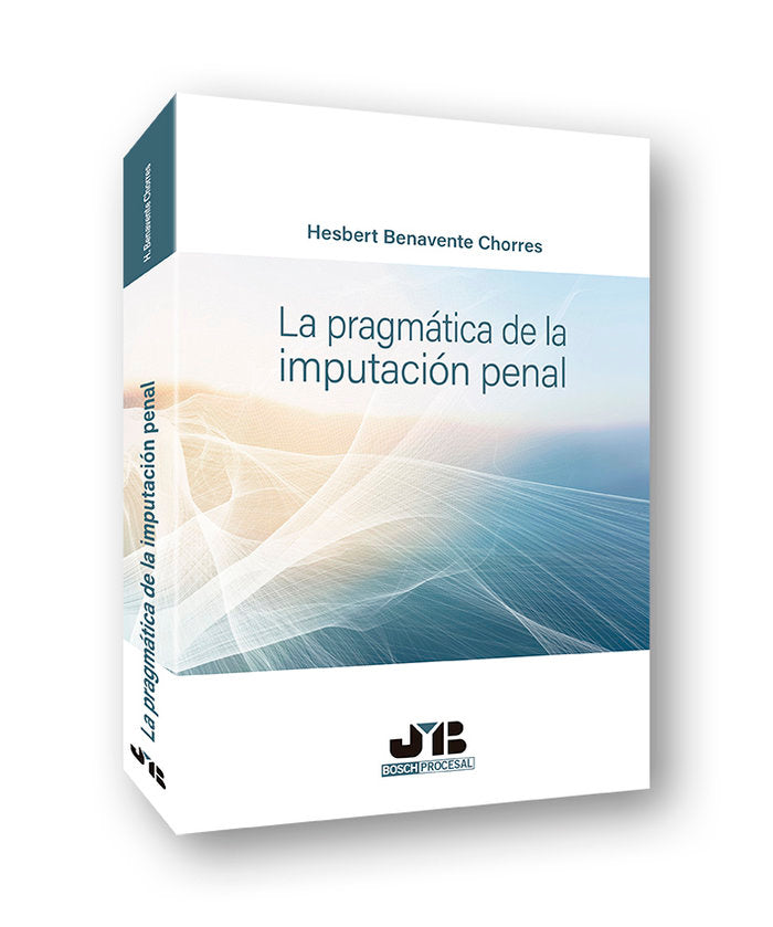 LA PRAGMATICA DE LA IMPUTACION PENAL, de BENAVENTE CHORRES, HESBERT | portada del libro