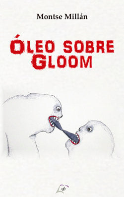OLEO SOBRE GLOOM, de MILLAN, MONTSE | portada del libro