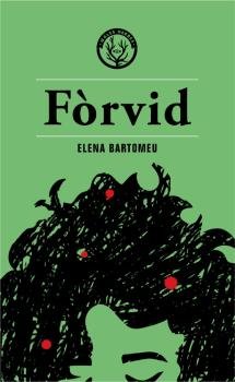 FORVID, de BARTOMEU, ELENA | portada del libro