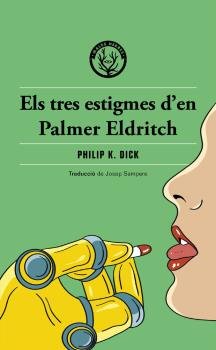 ELS TRES ESTIGMES D'EN PALMER ELDRITCH | portada del libro