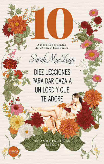 DIEZ LECCIONES PARA DAR CAZA A UN LORD Y QUE TE ADORE, de MACLEAN, SARAH | portada del libro