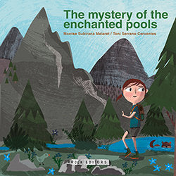 THE MYSTERY OF THE ENCHANTED POOLS, de SUBIRANA MALARET, MONTSE | portada del libro
