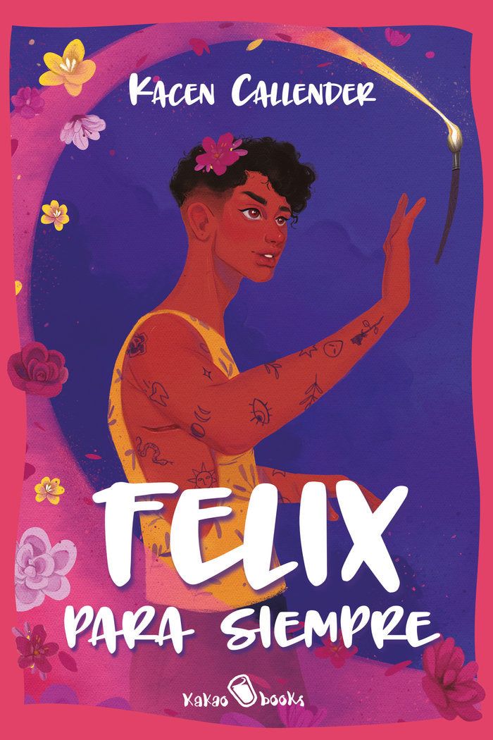 FELIX PARA SIEMPRE, de CALLENDER, KACEN | portada del libro