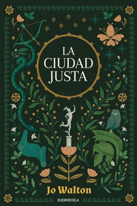 LA CIUDAD JUSTA, de WALTON, JO | portada del libro