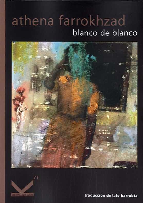 BLANCO DE BLANCO, de FARROKHZAD,ATHENA | portada del libro