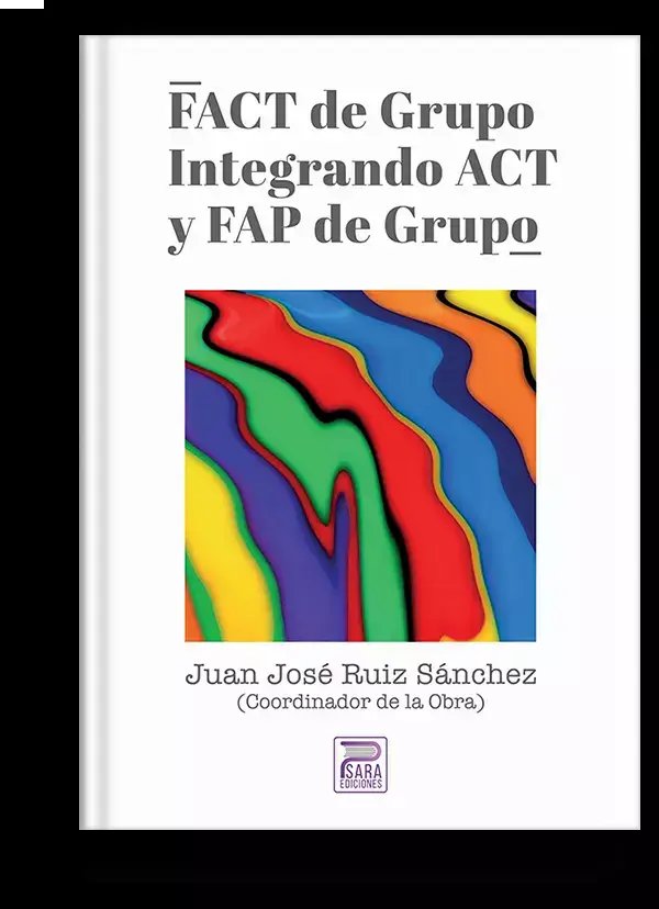 FACT de Grupo Integrando ACT y FAP de Grupo, de Juan José Ruiz Sánchez | portada del libro