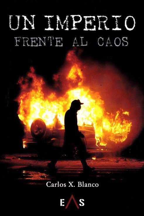 UN IMPERIO FRENTE AL CAOS, de BLANCO, CARLOS X. | portada del libro