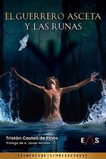 GUERRERO ASCETA Y LAS RUNAS, EL, de CASTELL DE PINOS, TRISTAN | portada del libro