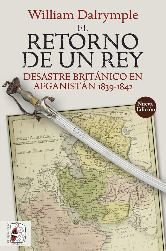 EL RETORNO DE UN REY NE, de DALRYMPLE, WILLIAM | portada del libro