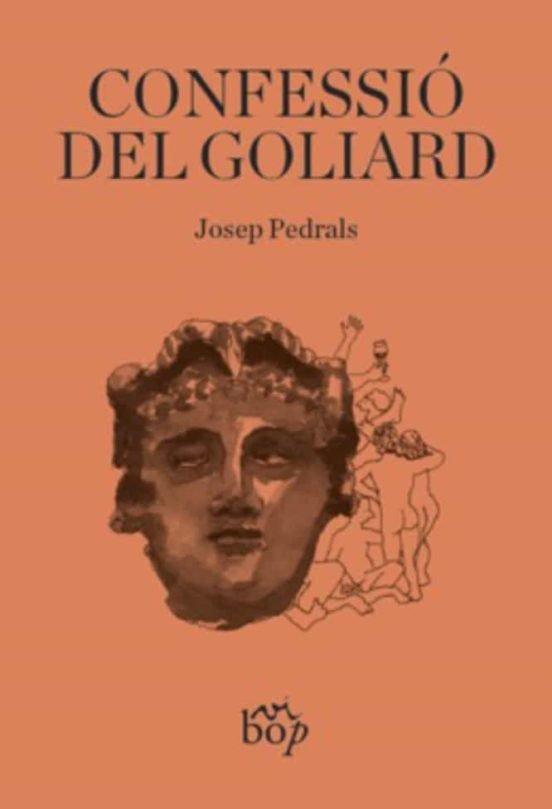 CONFESSIO DEL GOLIARD, de PEDRALS,JOSEP | portada del libro