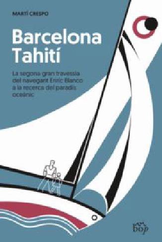 BARCELONA TAHITI, de CRESPO,MARTI | portada del libro