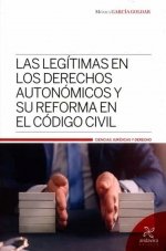 LAS LEGITIMAS EN LOS DERECHOS AUTONOMICOS Y SU REFORMA EN EL, de GARCIA GOLDAR, MONICA | portada del libro