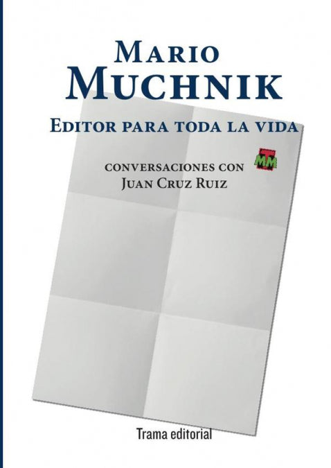 Mario Muchnik. Editor para toda la vida, de MUCHNIK, MARIO | portada del libro